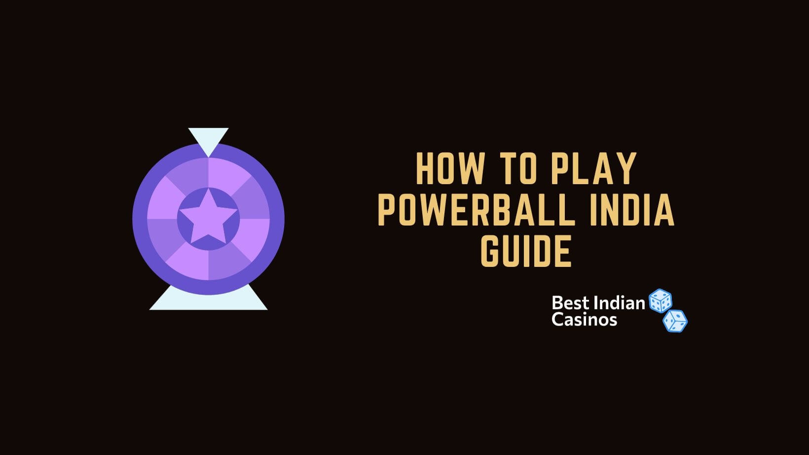 How to Play Powerball India Guide